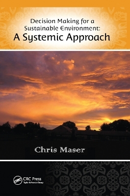 Decision-Making for a Sustainable Environment - Chris Maser