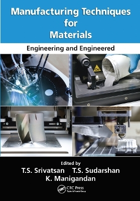 Manufacturing Techniques for Materials - 