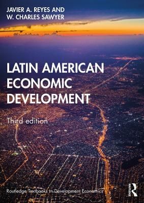 Latin American Economic Development - Javier A. Reyes, W. Charles Sawyer