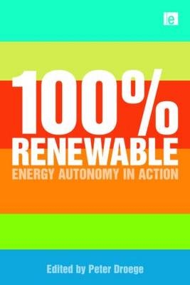 100 Per Cent Renewable -  Peter Droege