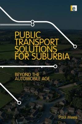Transport for Suburbia -  Paul Mees