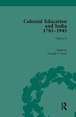 Colonial Education and India 1781-1945 - 