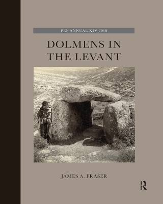 Dolmens in the Levant - James A. Fraser