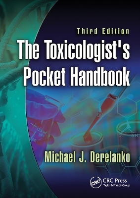 The Toxicologist's Pocket Handbook - Michael J. Derelanko