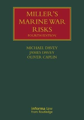 Miller's Marine War Risks - Michael Davey, Oliver Caplin, James Davey