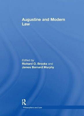 Augustine and Modern Law - James Bernard Murphy