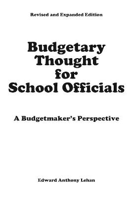 Budgetary Thought For School Officials - Edward Anthony Lehan
