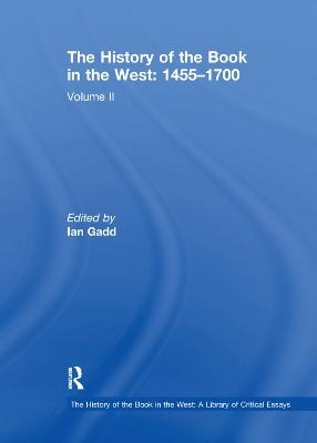 The History of the Book in the West: 1455–1700 - 