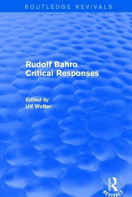 Rudolf Bahro Critical Responses - 