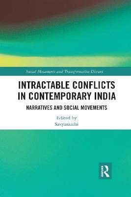 Intractable Conflicts in Contemporary India - 