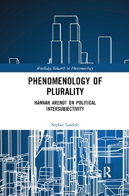 Phenomenology of Plurality - Sophie Loidolt