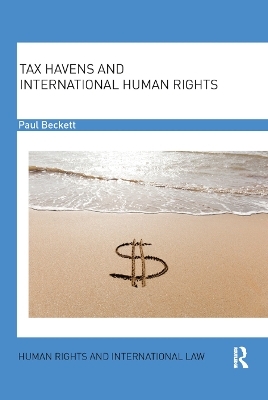 Tax Havens and International Human Rights - Paul Beckett