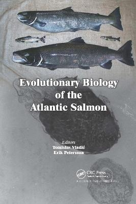 Evolutionary Biology of the Atlantic Salmon - 