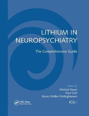 Lithium in Neuropsychiatry - Michael Bauer; Paul Grof; Bruno Muller-Oerlinghausen
