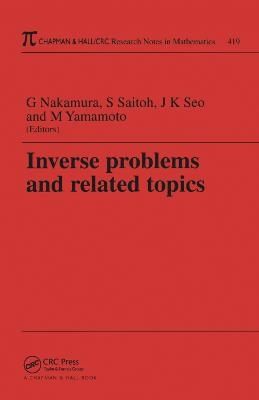 Inverse Problems and Related Topics - 