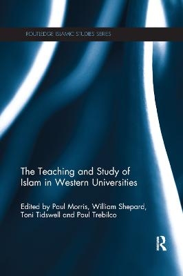 The Teaching and Study of Islam in Western Universities - 