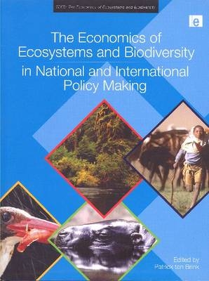 The Economics of Ecosystems and Biodiversity in National and International Policy Making - 