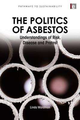 Politics of Asbestos -  Linda Waldman