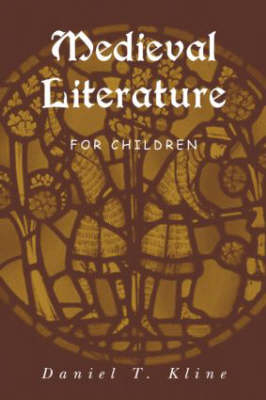 Medieval Literature for Children - 