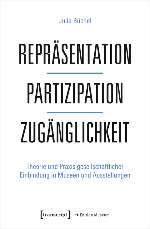 Repräsentation - Partizipation - Zugänglichkeit - Julia Büchel