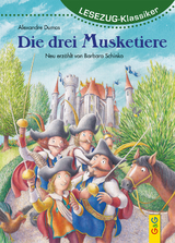 LESEZUG/Klassiker: Die drei Musketiere - Barbara Schinko