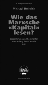 Wie das Marxsche Kapital lesen? Bd. 1 - Michael Heinrich