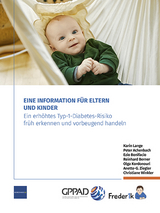 Freder1k - Eine Information für Eltern und Kinder - Karin Lange, Ezio Bonifacio, Peter Achenbach, Reinhard Berner, Anette-G. Ziegler, Olga Kordonouri, Christiane Winkler