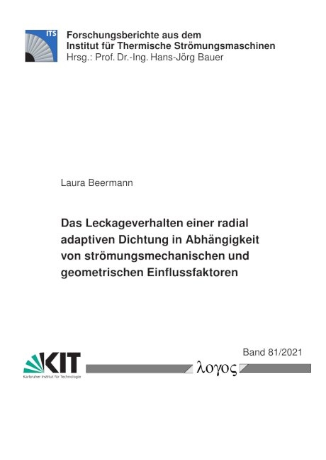 Das Leckageverhalten einer radial adaptiven Dichtung in Abhängigkeit von strömungsmechanischen und geometrischen Einflussfaktoren - Laura Beermann