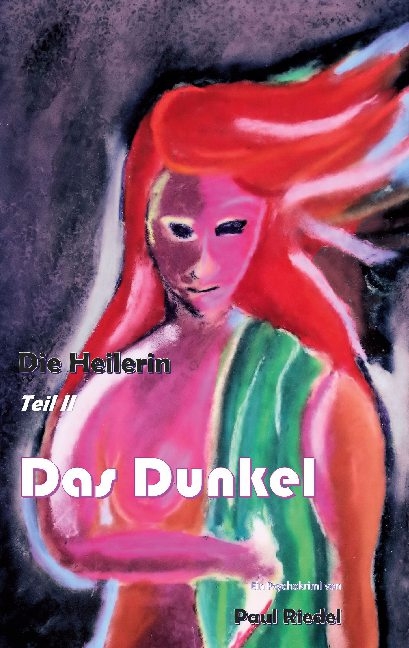 Die Heilerin - Paul Riedel