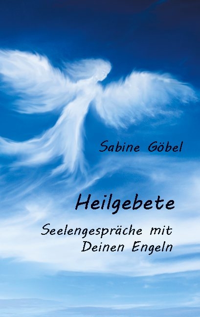 Heilgebete - Sabine Göbel