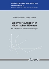 Eigenwertaufgaben in Hilbertschen Räumen - Ludwig Kohaupt, Friedrich Stummel