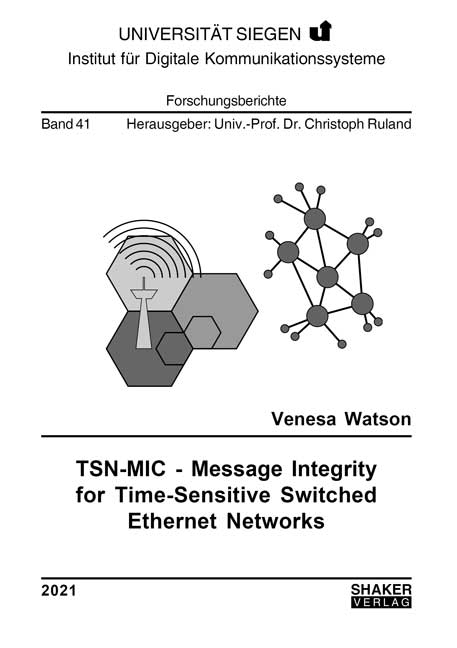 TSN-MIC - Message Integrity for Time-Sensitive Switched Ethernet Networks - Venesa Watson