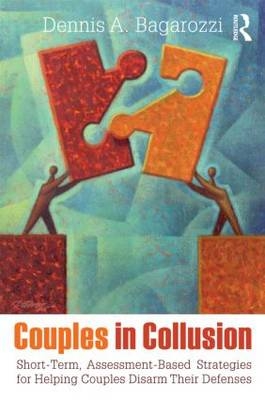 Couples in Collusion -  Dennis A. Bagarozzi