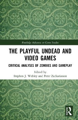 The Playful Undead and Video Games - 