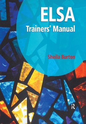 ELSA Trainers' Manual - Sheila Burton