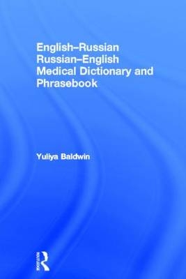 English-Russian Russian-English Medical Dictionary and Phrasebook - USA) Baldwin Yuliya (University of North Carolina at Charlotte