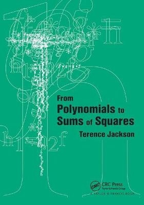 From Polynomials to Sums of Squares - T.H Jackson