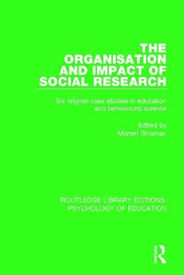 The Organisation and Impact of Social Research - 