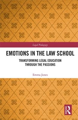 Emotions in the Law School - Emma Jones