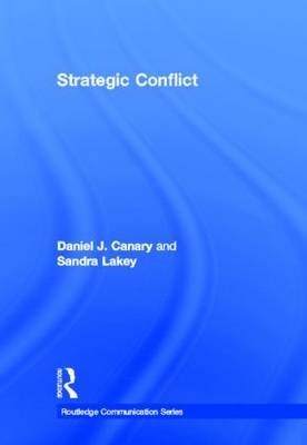 Strategic Conflict -  Daniel J. Canary,  Sandra Lakey