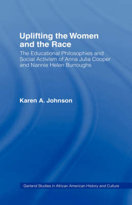 Uplifting the Women and the Race -  Karen Johnson