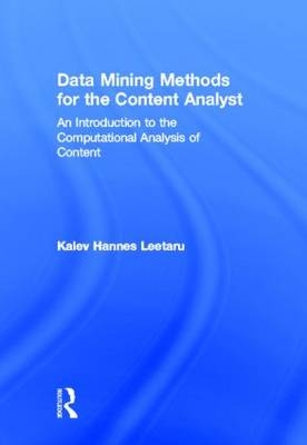 Data Mining Methods for the Content Analyst -  Kalev Leetaru