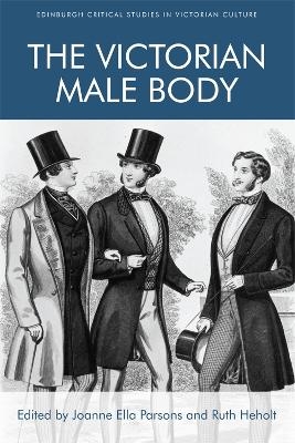 The Victorian Male Body - 