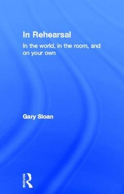 In Rehearsal -  Gary Sloan
