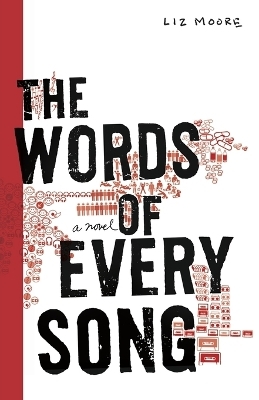 The Words of Every Song - Liz Moore