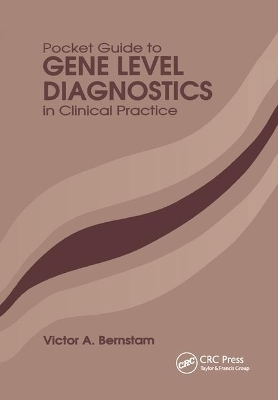 Pocket Guide to Gene Level Diagnostics in Clinical Practice - Victor A. Bernstam