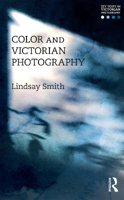 Color and Victorian Photography - 