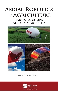 Aerial Robotics in Agriculture - K. R. Krishna