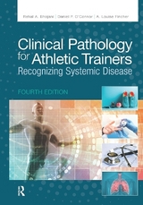 Clinical Pathology for Athletic Trainers - Bhojani, Rehal; O'Connor, Daniel; Fincher, A. Louise