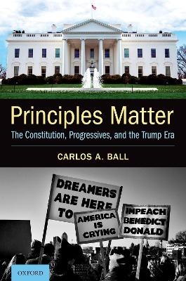 Principles Matter - Carlos A. Ball